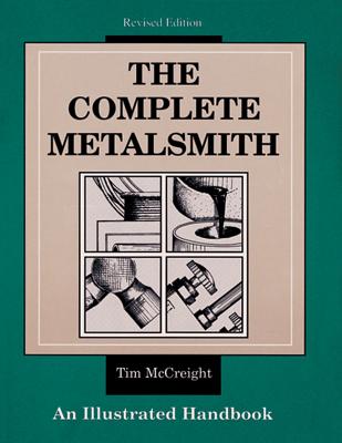 Image for The Complete Metalsmith: An Illustrated Handbook