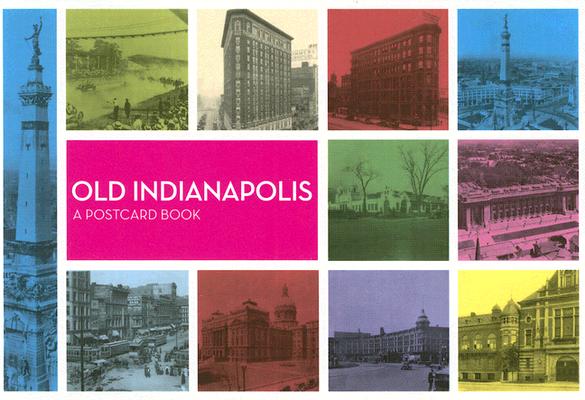 Image for Old Indianapolis: A Postcard Book