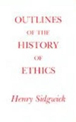 Outlines of the History of Ethics