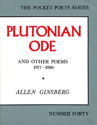 Plutonian Ode & Other Poems, 1977-1980 (Pocket Poets Ser.)