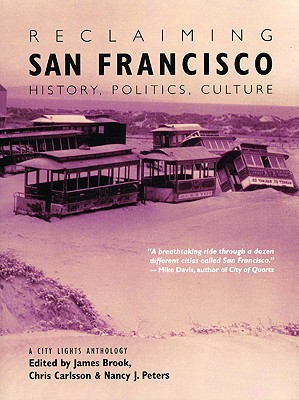 Reclaiming San Francisco History, Politics, Culture