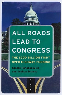 Image for All Roads Lead to Congress: The $300 Billion Fight Over Highway Funding All Roads Lead to Congress: The $300 Billion Fight Over Highway Funding
