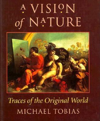A Vision Of Nature Traces Of The Original World