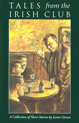 Tales from the Irish Club: A Collection of Short Stories
