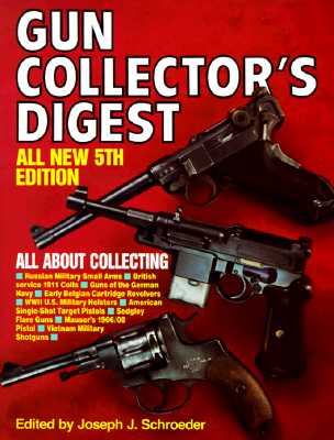 Gun Collectors Digest. 5th Edition.