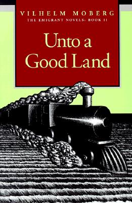 Unto a Good Land (The Emigrants, Book II)