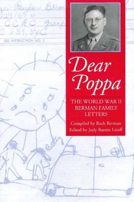 Image for Dear Poppa: The World War II Berman Family Letters Dear Poppa: The World War II Berman Family Letters