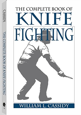 The Complete Book Of Knife Fighting