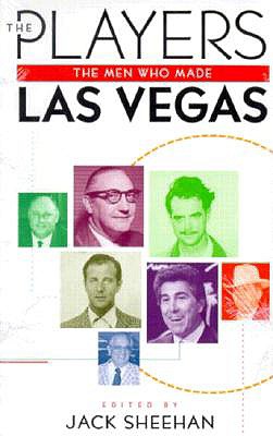 The Players: The Men Who Made Las Vegas