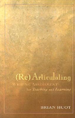 Image for Rearticulating Writing Assessment for Teaching and Learning