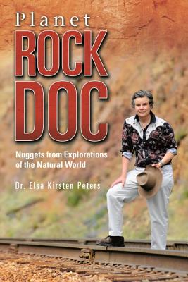 Planet Rock Doc: Nuggets from Explorations of the Natural World