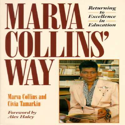 Image for MARVA COLLINS' WAY RETURNING TO EXCELLENCE IN EDUCATION