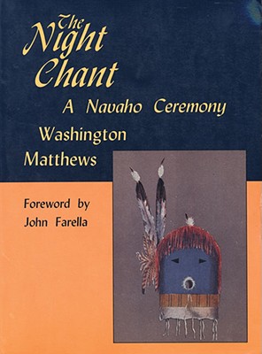 THE NIGHT CHANT: A NAVAHO CEREMONY
