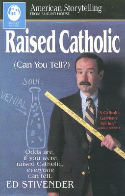 Raised Catholic (American Storytelling)
