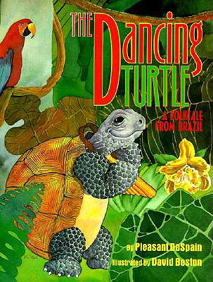 Dancing Turtle: A Folktale from Brazil