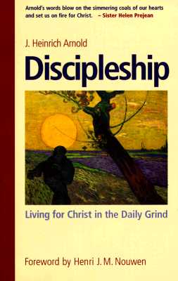 Discipleship : Living for Christ in the Daily Grind