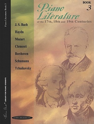 Piano Literature of the 17th, 18th and 19th Centuries (Books 3) (Frances Clark Library for Piano Students)