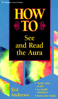 Image for HOW TO SEE AND READ AURAS