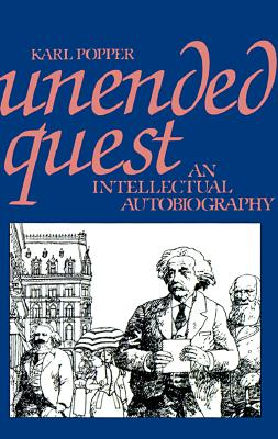 Unended Quest: An Intellectual Autobiography