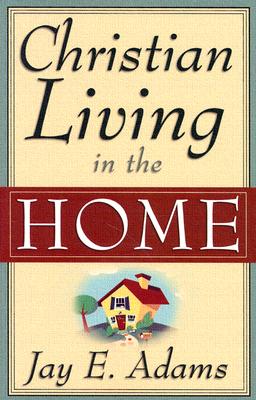 Image for Christian Living in the Home