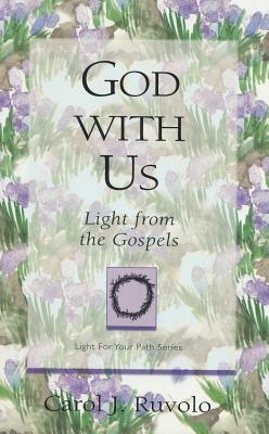 Image for God with Us: Light from the Gospels (Light for Your Path) God with Us: Light from the Gospels (Light for Your Path)