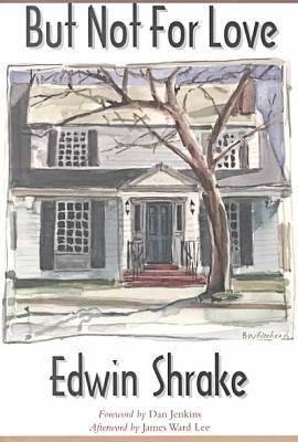 But Not for Love (Texas Tradition Series) (Volume 29)