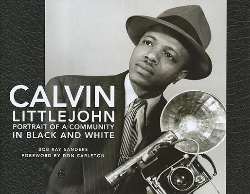Image for Calvin Littlejohn: Portrait of a Community in Black and White