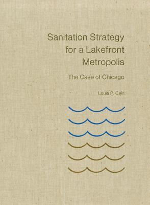 Sanitation Strategy for a Lakefront Metropolis: The Case of Chicago