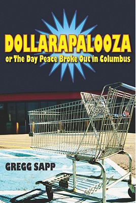 Dollarapalooza or the Day Peace Broke out in Columbus