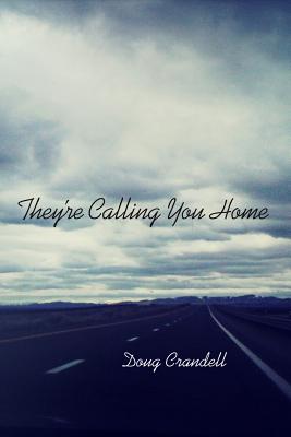 They're Calling You Home (Switchgrass Books)