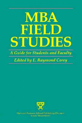 MBA Field Studies: A Guide for Students and Faculty