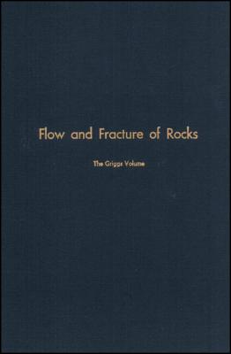 Flow and Fracture of Rocks (Geophysical Monograph Series)
