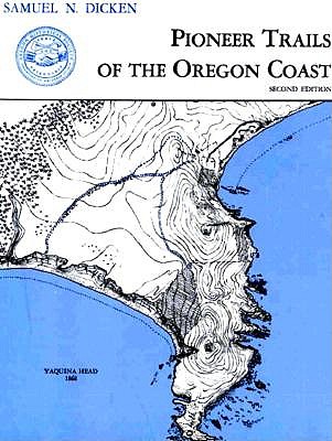 PIONEER TRAILS OF THE OREGON COAST