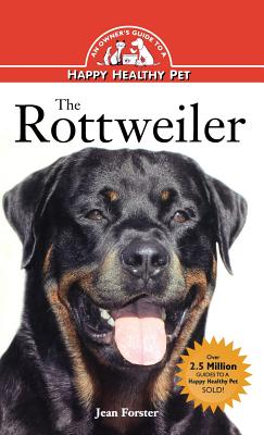 Rottweiler: An Owner's Guide to a Happy Healthy Pet (Your Happy Healthy Pet, 127)