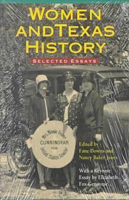 Women & Texas History: Selected Essays