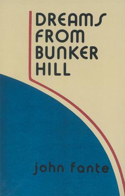 Dreams from Bunker Hill: A Lyrical Coming-of-Age Novel About a Young Writer in 1930s Los Angeles