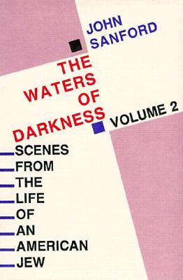 Image for Waters of Darkness, The: Scenes from the Life of an American Jew