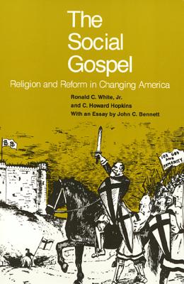 Social Gospel : Religion and Reform in Changing America