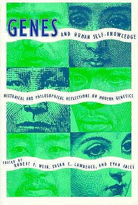 Genes And Human Self-Knowledge: Reflections On Modern Genetics