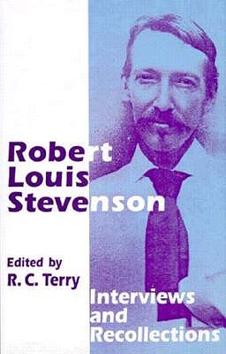 Robert Louis Stevenson, Interviews and Recollections