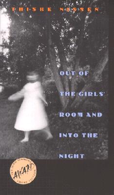 Image for Out of the Girls' Room and into the Night (Iowa Short Fiction Award)