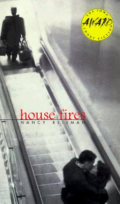 House Fires (Iowa Short Fiction Award)