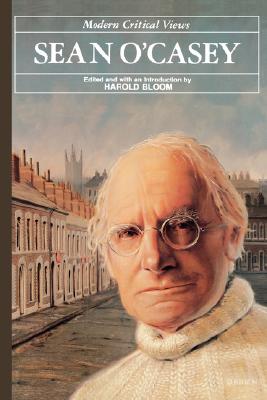 Sean O'Casey (Bloom's Modern Critical Views)