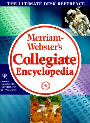 Merriam Webster's Collegiate Encyclopedia