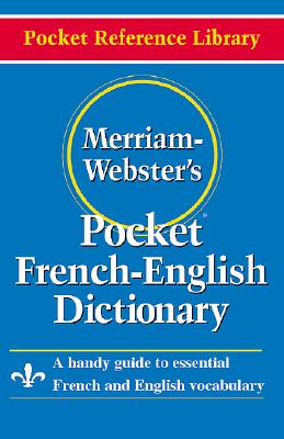 Merriam-Webster's Pocket French-English Dictionary