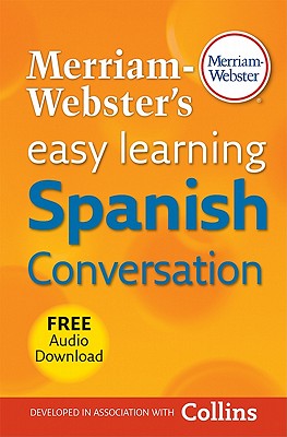 Merriam-Webster's Easy Learning Spanish Conversation (Spanish and English Edition)
