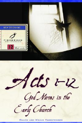 Acts 1-12: God Moves in the Early Church (Fisherman Bible Studyguides)