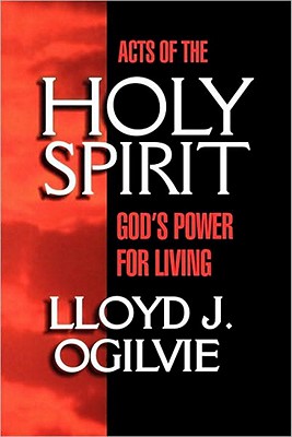 Acts of the Holy Spirit: God's Power for Living