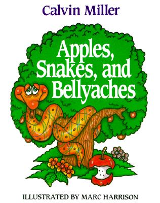 Image for Apples, Snakes, and Bellyaches