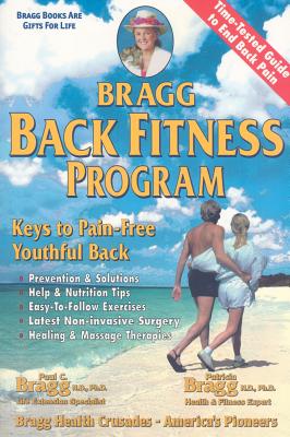 Image for Bragg Back Fitness Program: Keys to a Pain-Free Youthful Back